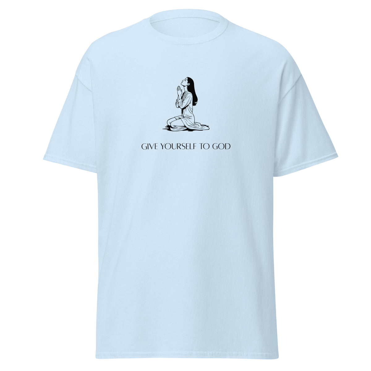 Light blue T-shirt with a black illustration of a kneeling woman praying above Give Yourself to God lettering, front view.