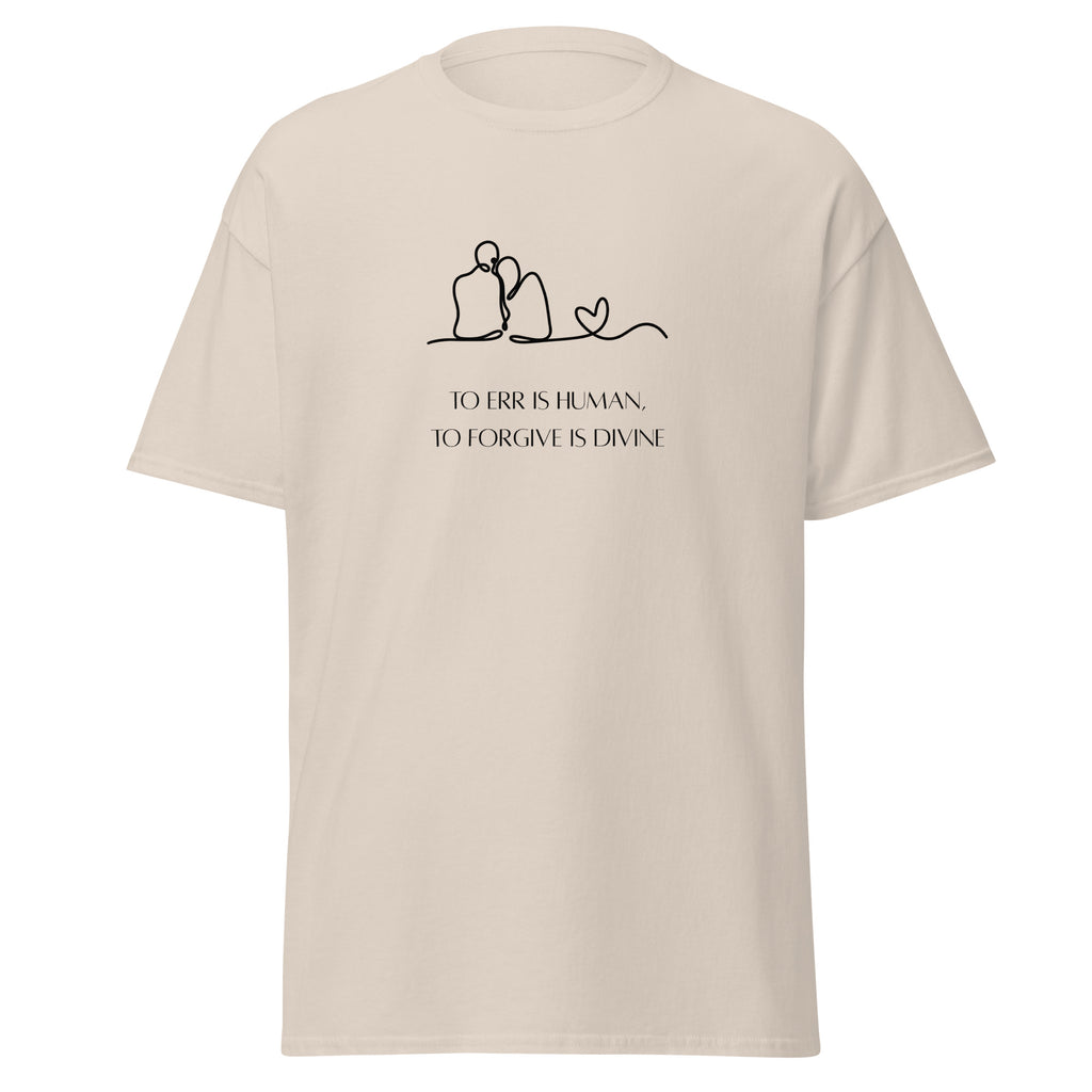 Natural beige T-shirt with a black line drawing of two people and a heart above To Err Is Human, To Forgive Is Divine lettering, front view.